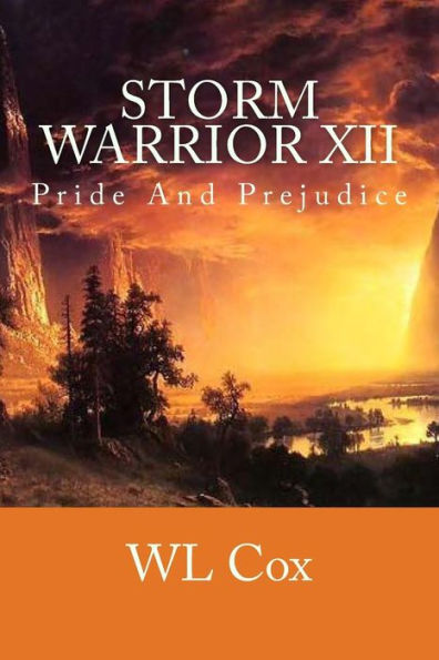 Storm Warrior XII: Pride And Prejudice