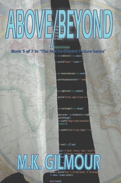 Above/Beyond: Book 5 of 7 in "The Not-So-Distant Future" Series