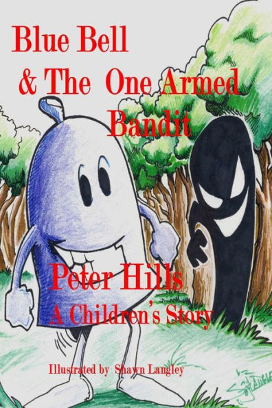 Blue Bell & The One-Armed Bandit