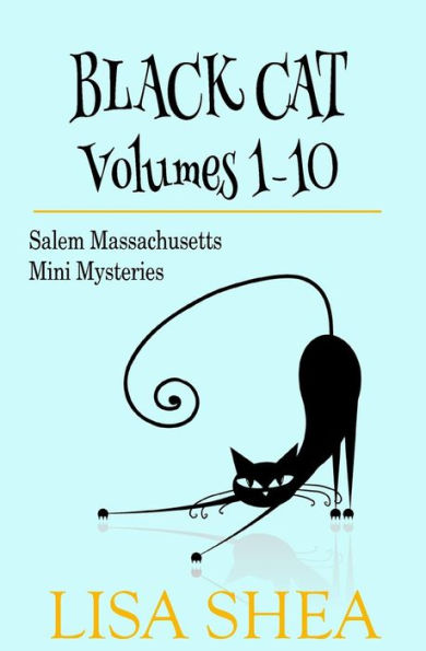 Black Cat Vols. 1-10 - The Salem Massachusetts Mini Mysteries