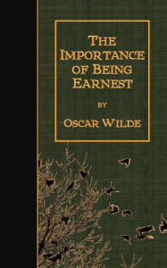 The Importance of Being Earnest