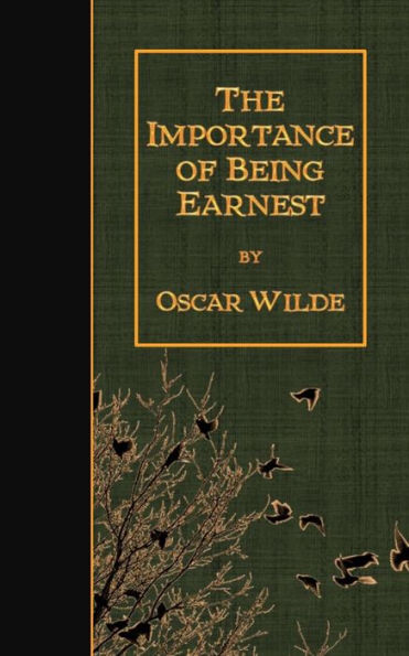 The Importance of Being Earnest