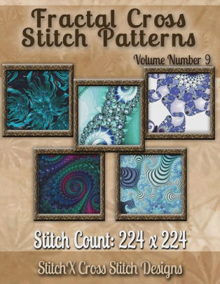 Fractal Cross Stitch Patterns Volume Number 9paperback - 