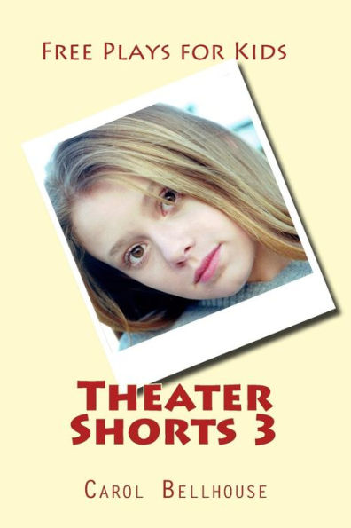 Theater Shorts 3: Free Plays for Kids