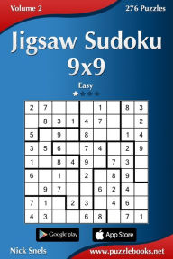 Title: Jigsaw Sudoku 9x9 - Easy - Volume 2 - 276 Puzzles, Author: Nick Snels