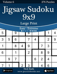 Title: Jigsaw Sudoku 9x9 Large Print - Easy to Extreme - Volume 6 - 276 Puzzles, Author: Nick Snels