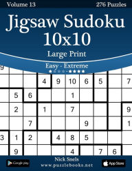 Title: Jigsaw Sudoku 10x10 Large Print - Easy to Extreme - Volume 13 - 276 Puzzles, Author: Nick Snels