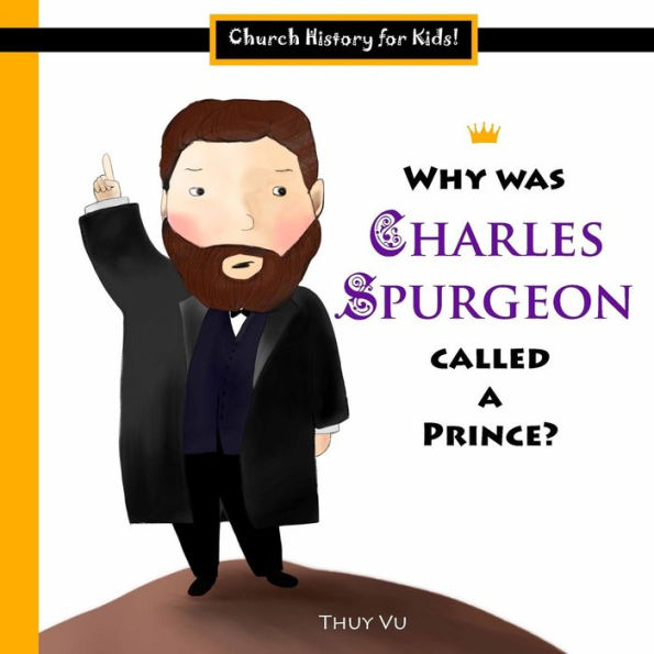 Why Was Charles Spurgeon Called a Prince?