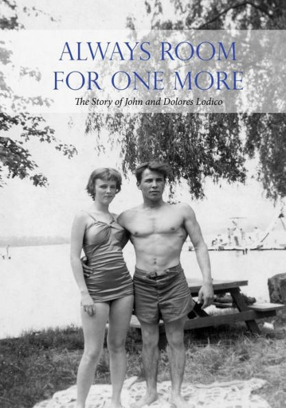 Always Room for One More: The Story of John and Dolores Lodico