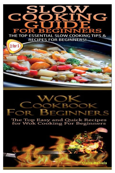 Slow Cooking Guide for Beginners & Wok Cookbook for Beginners