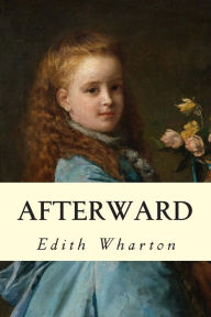 Title: Afterward, Author: Edith Wharton