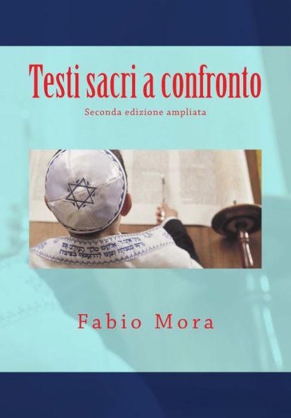 Testi sacri a confronto: Seconda edizione ampliata