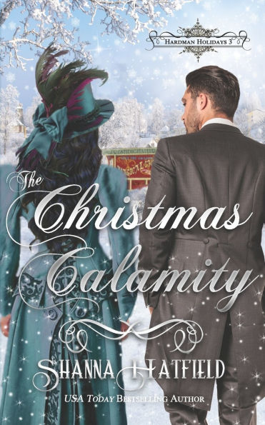 The Christmas Calamity: A Sweet Victorian Holiday Romance