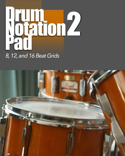 Drum Notation Pad 2: 8, 12, 16 Grids