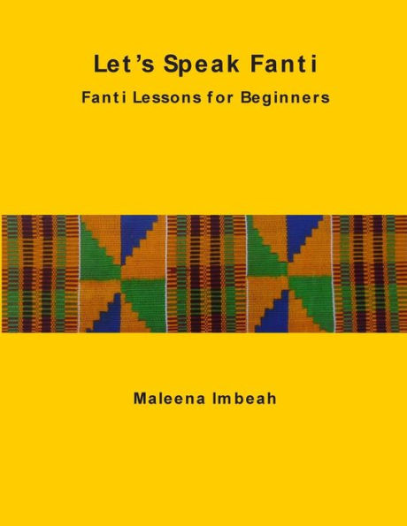 Let's Speak Fanti: Fanti Lessons for Beginners
