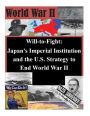 Will-to-Fight: Japan's Imperial Institution and the U.S. Strategy to End World War II