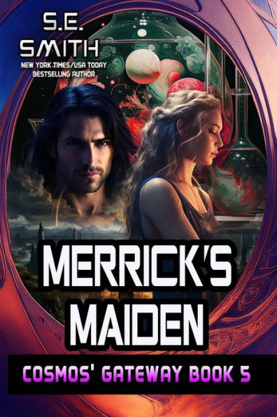 Merrick's Maiden: Cosmos' Gateway Book 5