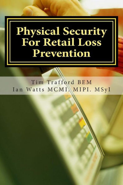 Physical Security For Retail Loss Prevention