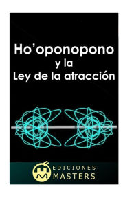Title: Ho'oponopono y la Ley de la atracción, Author: Adolfo Perez Agusti