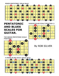 Title: Pentatonic and Blues Scales for Guitar, Author: Rob Silver