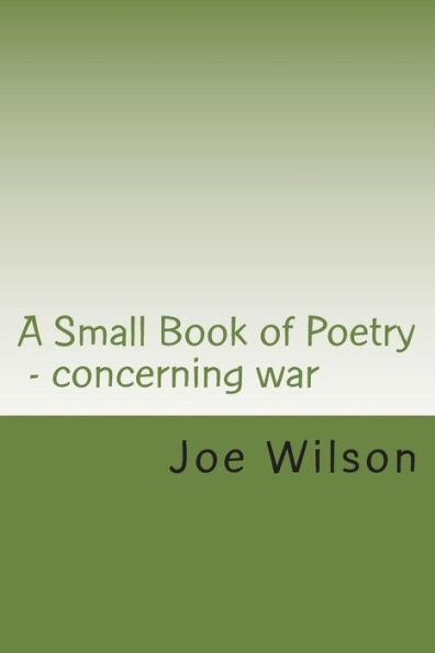 A Small Book of Poetry: Concerning war