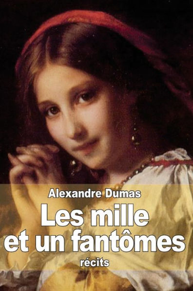 Les mille et un fantï¿½mes