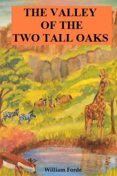 The Valley of the Two Tall Oaks