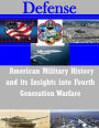 American Military History and its Insights into Fourth Generation Warfare