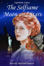 The Selfsame Moon and Stars