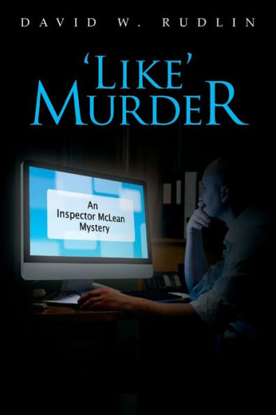 'Like' Murder: An Inspector McLean Mystery