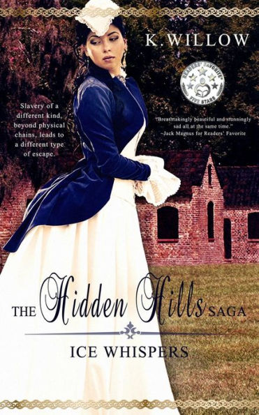 The Hidden Hills Saga: Book I: Ice Whispers