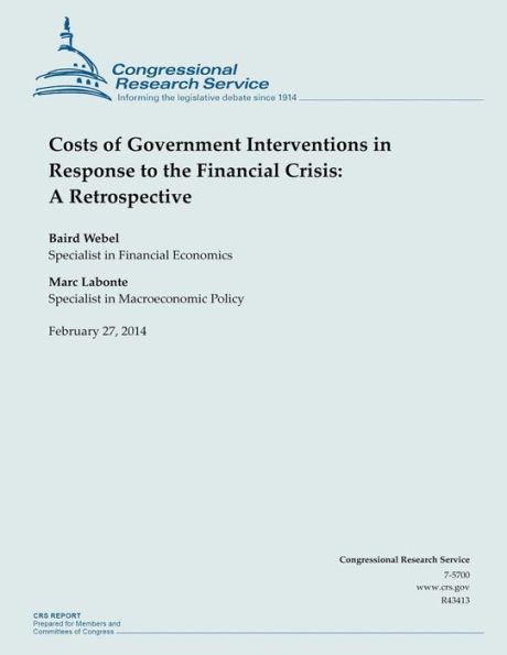 Costs of Government Interventions in Response to the Financial Crisis: A Retrospective