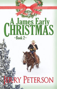 Title: A James Early Christmas - Book 2, Author: Jerry Peterson