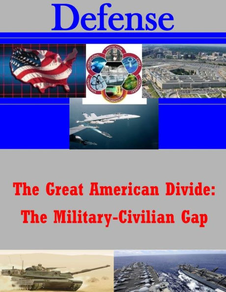 The Great American Divide: The Military-Civilian Gap