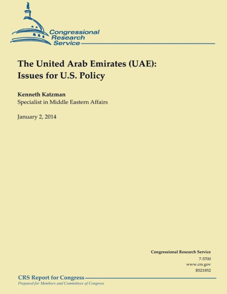 The United Arab Emirates (UAE): Issues for U.S. Policy January 2014