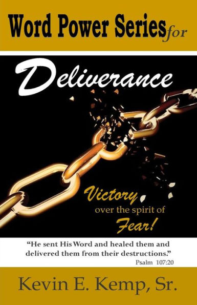 Word Power Series for Deliverance: Victory Over the Spirit of Fear