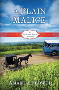 Title: A Plain Malice, Author: Amanda Flower