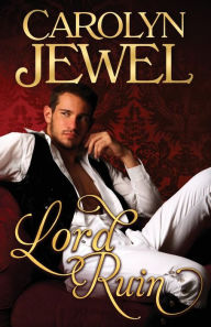 Title: Lord Ruin: Sinclair Sisters Series, Author: Carolyn Jewel