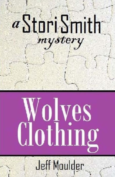 Wolves Clothing: A Stori Smith Mystery