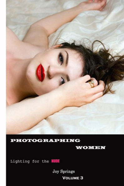 Photographing Women: A guide to the digital photography of women Outdoor Nudes (Post Processing)