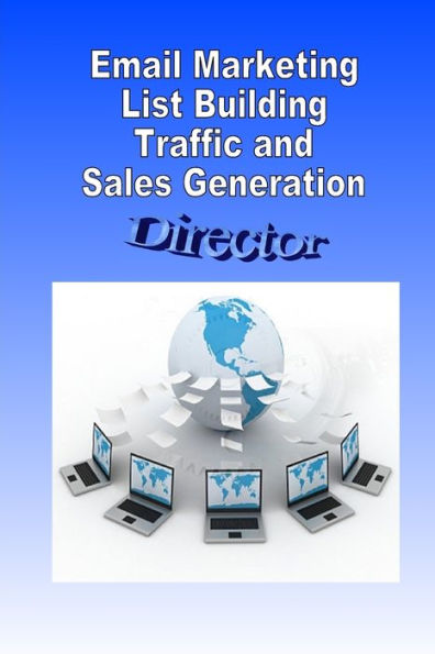 Email Marketing List Building Traffic and Sales Generation