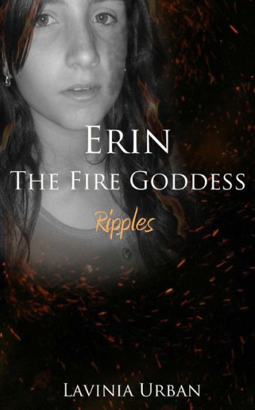 Erin the Fire Goddess: Ripples
