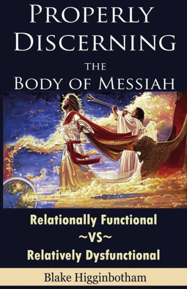 Properly Discerning the Body of Messiah