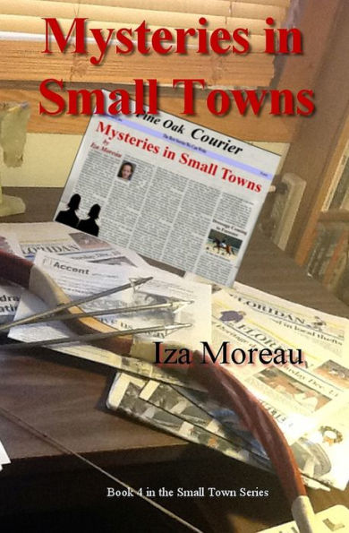 Mysteries in Small Towns: (Small Town Series, Number 4)