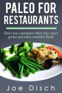Paleo for Restaurants: don't lose customers when they reject grains and other neolithic foods