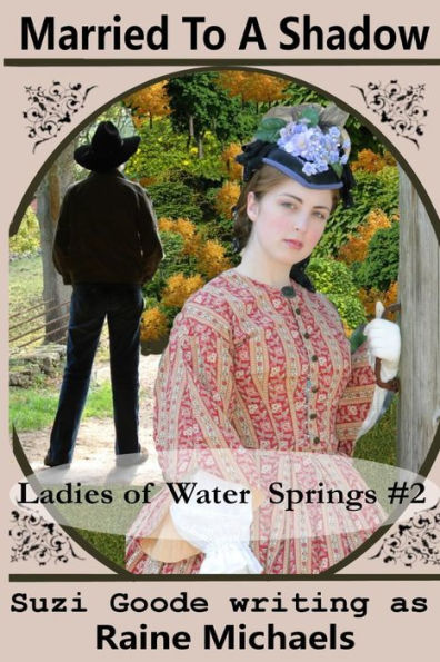 Married To A Shadow: (Sweet Historical Western Romance)