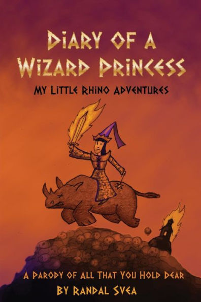 Diary of a Wizard Princess: My Little Rhino Adventures