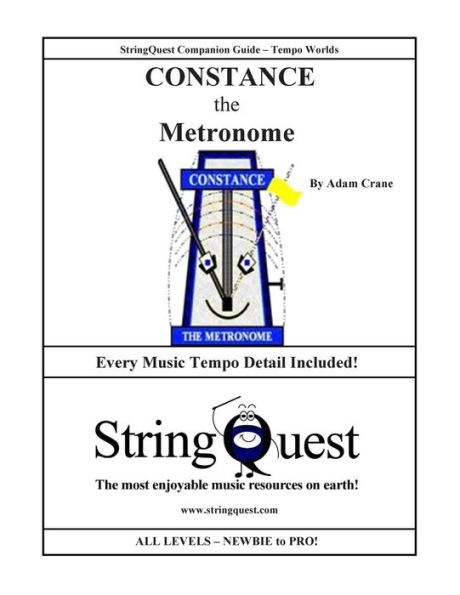 CONSTANCE the METRONOME: StringQuest Companion Guide -- Tempo Worlds