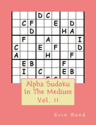 Title: Alpha Sudoku In The Medium Vol. 11, Author: Erin Hund