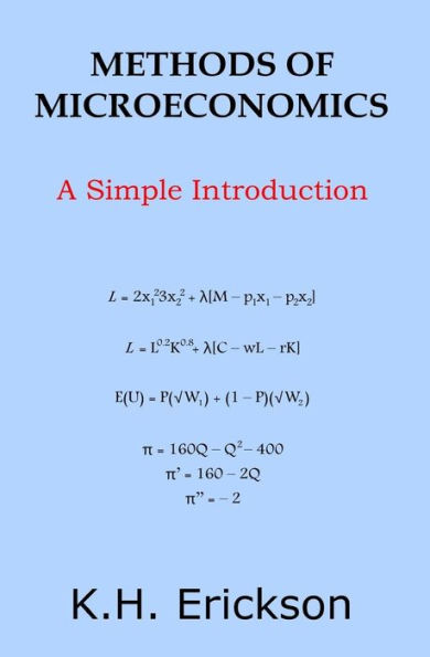 Methods of Microeconomics: A Simple Introduction